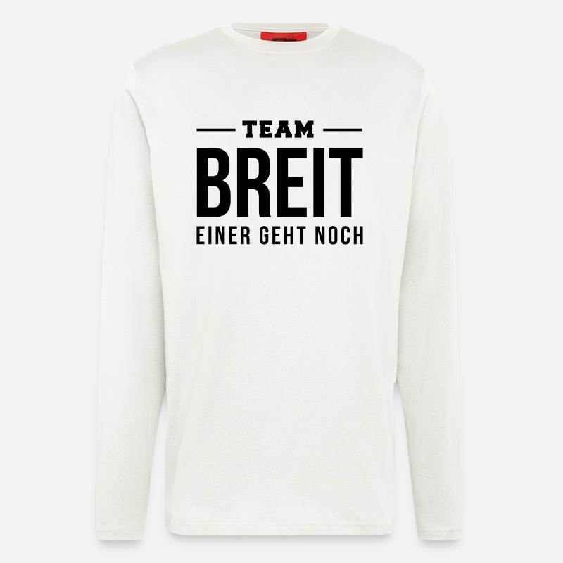 Team Breit einer noch - Langarmshirt - made by SPREAD  - OFF WHITE