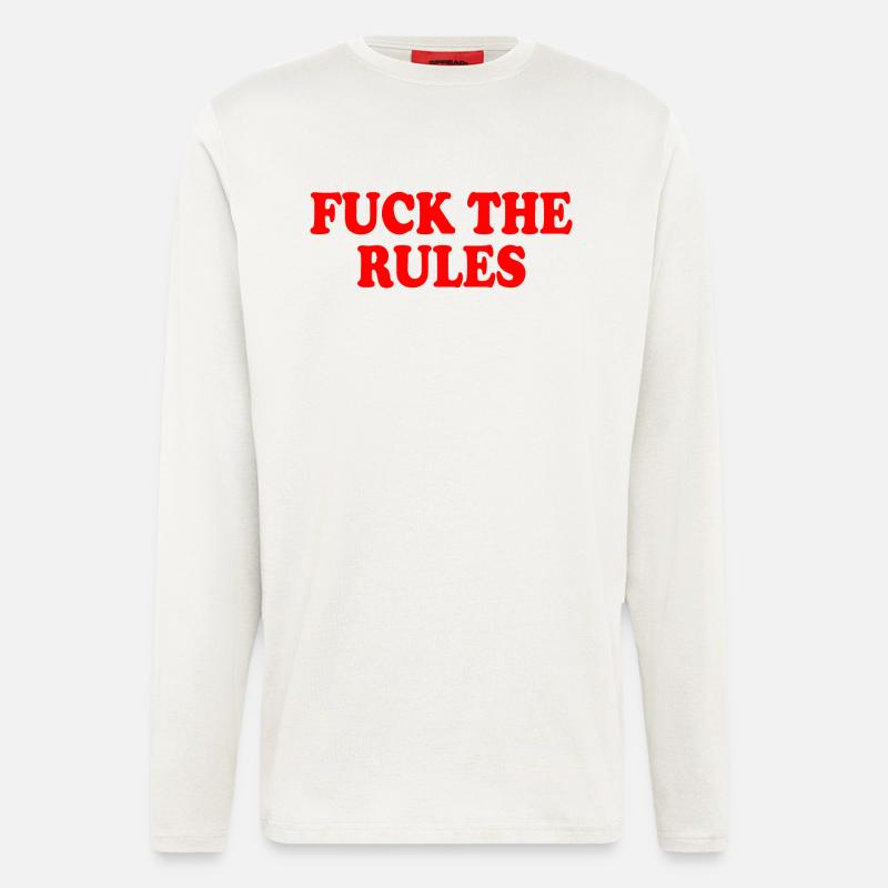 Fuck the rules - Langarmshirt - made by SPREAD  - OFF WHITE