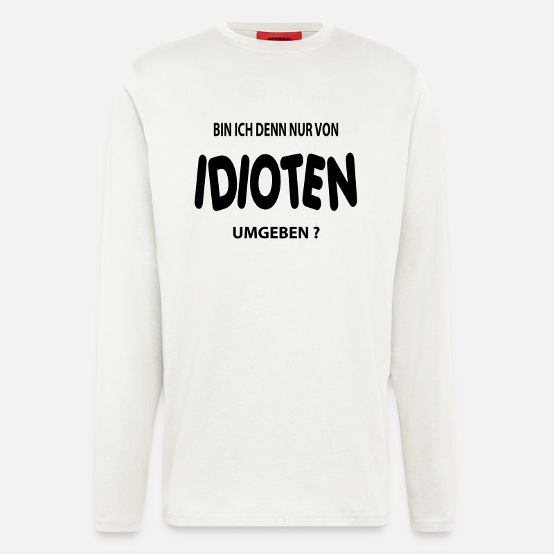 idioten - Langarmshirt - made by SPREAD  - OFF WHITE