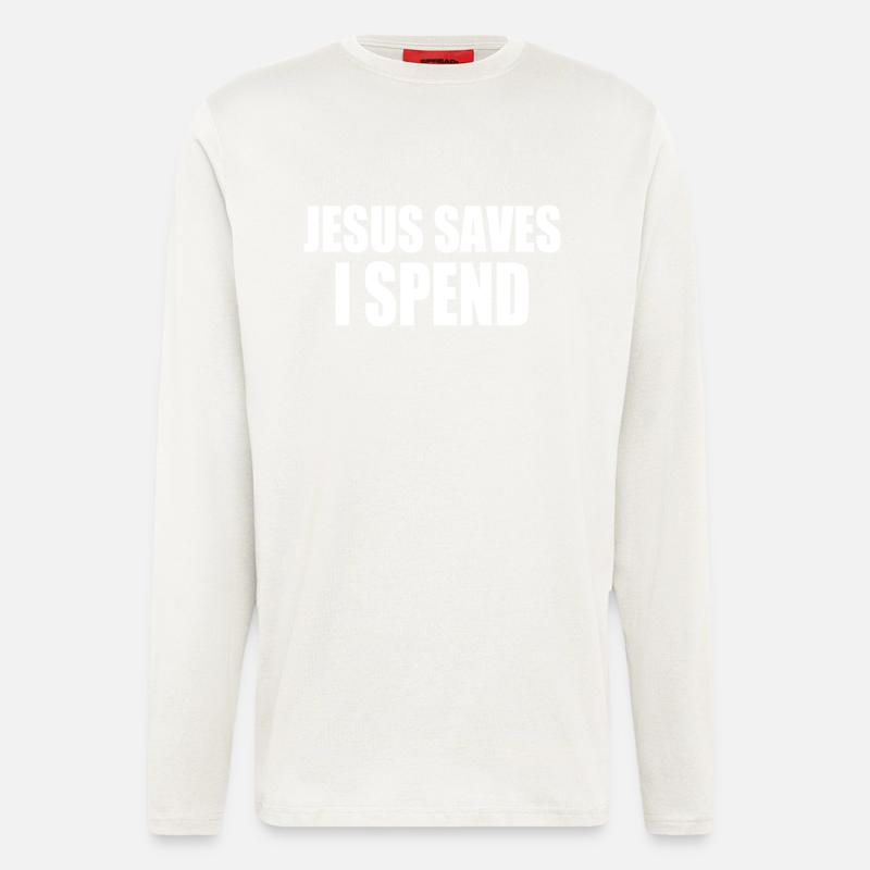 jesus saves i spend - Langarmshirt - made by SPREAD  - OFF WHITE
