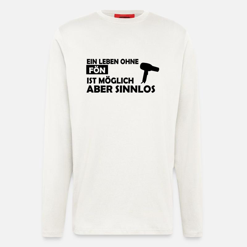 ein leben ohne fön - Langarmshirt - made by SPREAD  - OFF WHITE