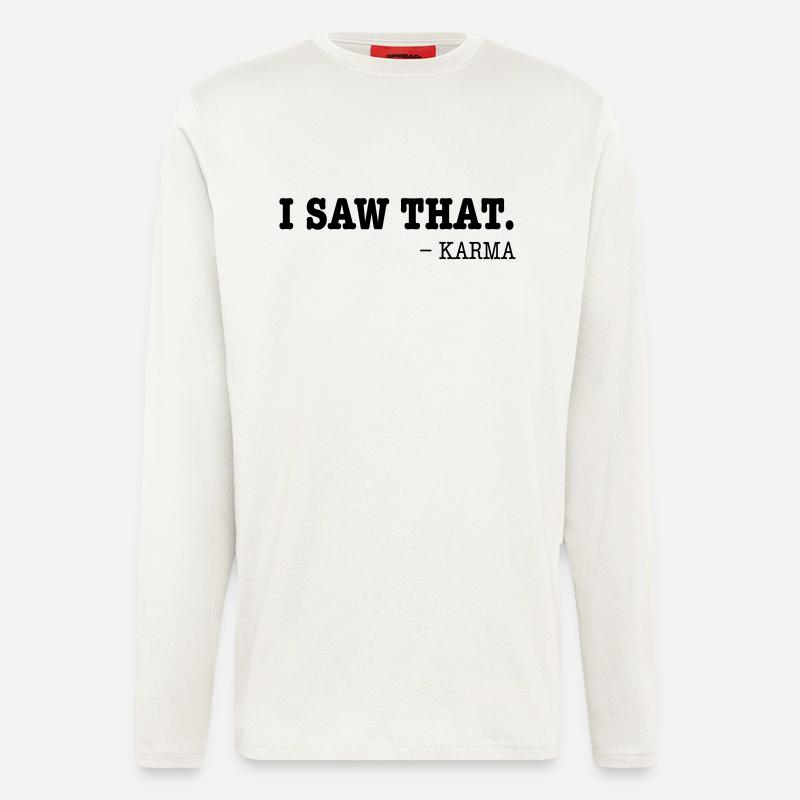 I Saw That - Karma - Langarmshirt - made by SPREAD  - OFF WHITE