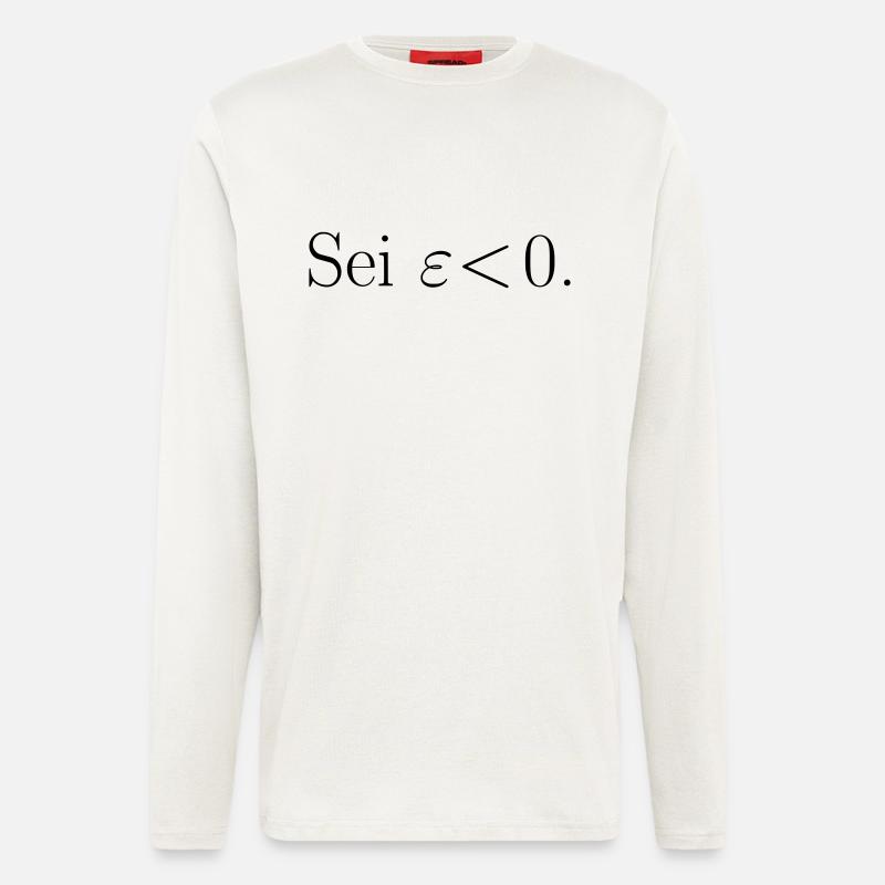 Sei epsilon < 0. Geschenk Idee - Langarmshirt - made by SPREAD  - OFF WHITE