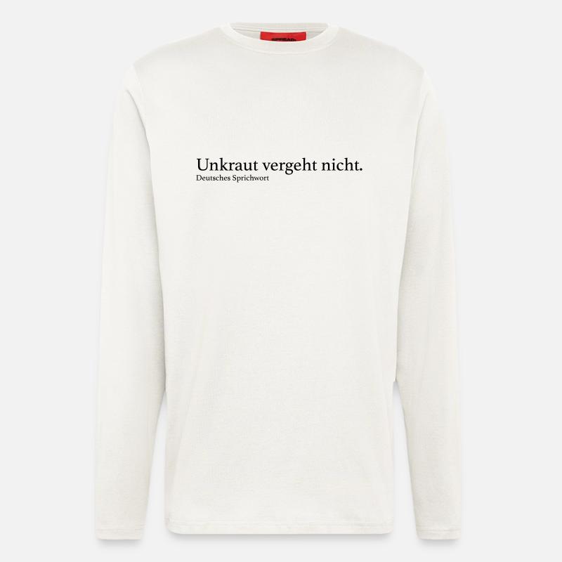 Unkraut vergeht nicht. - Langarmshirt - made by SPREAD  - OFF WHITE