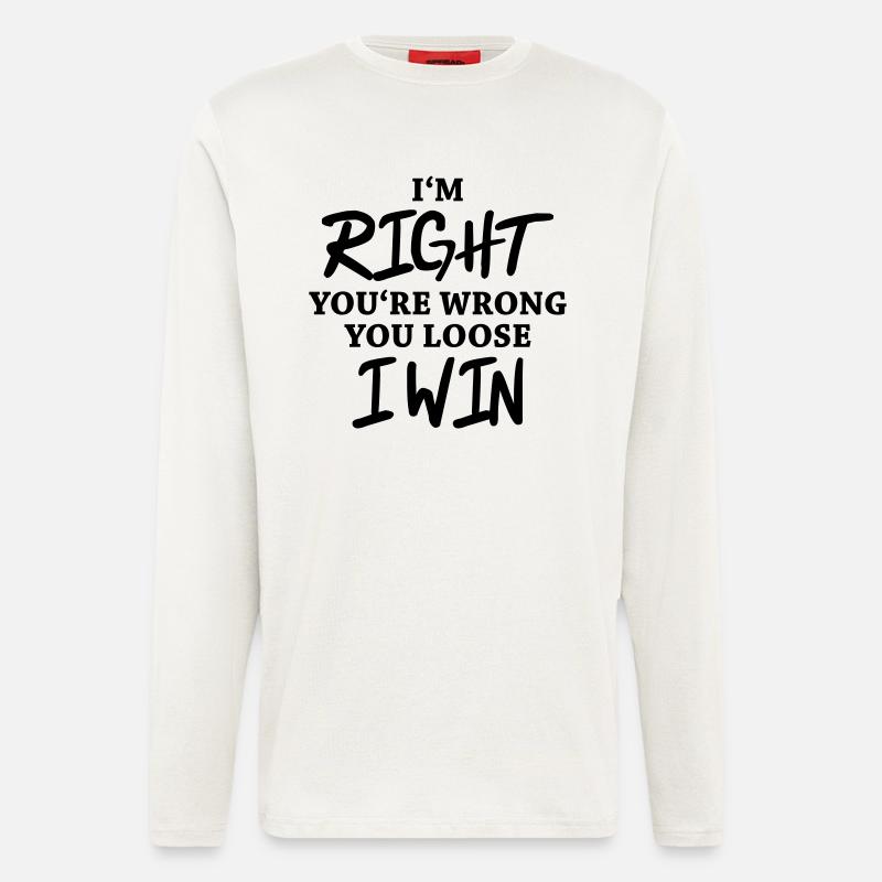 I'm right, you're wrong - Longsleeve - made by SPREAD  - OFF WHITE