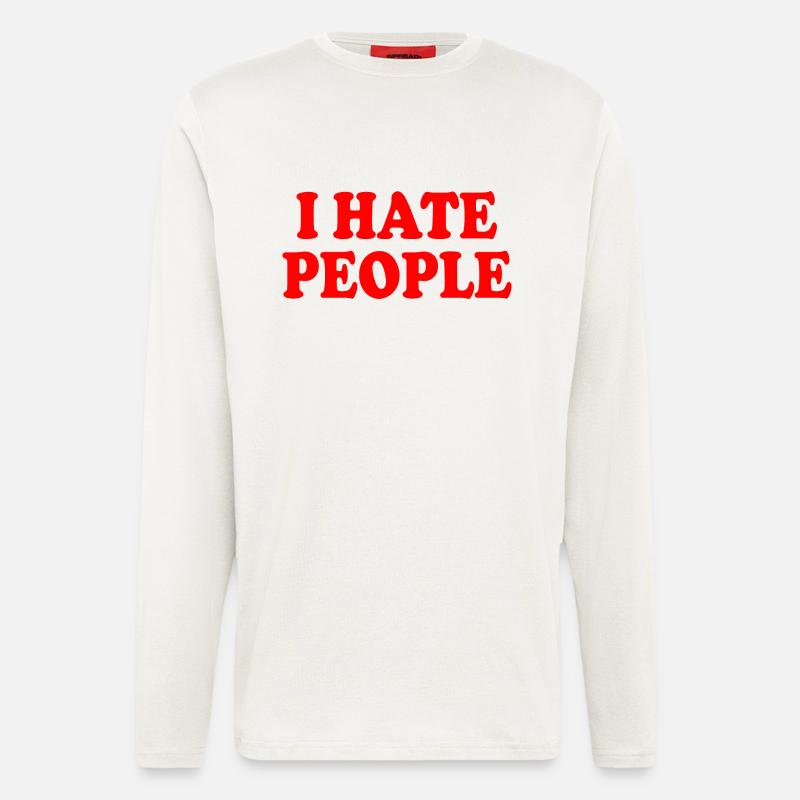 I hate people - Langarmshirt - made by SPREAD  - OFF WHITE