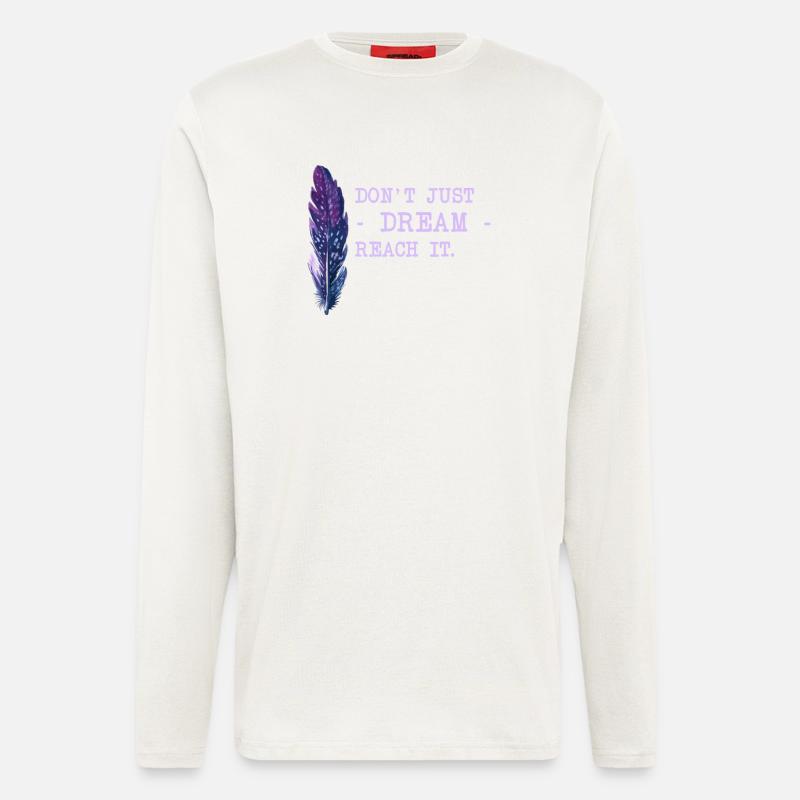 Motivation Saying Dreams - Longsleeve - made by SPREAD  - OFF WHITE