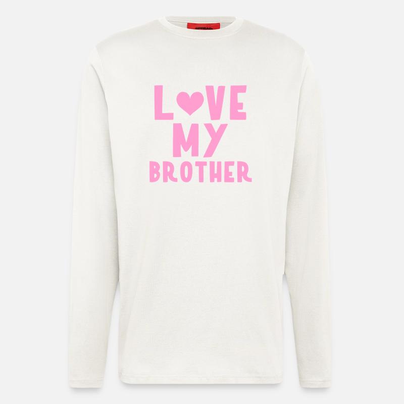 Ich liebe meinen Bruder - Langarmshirt - made by SPREAD - OFF WHITE
