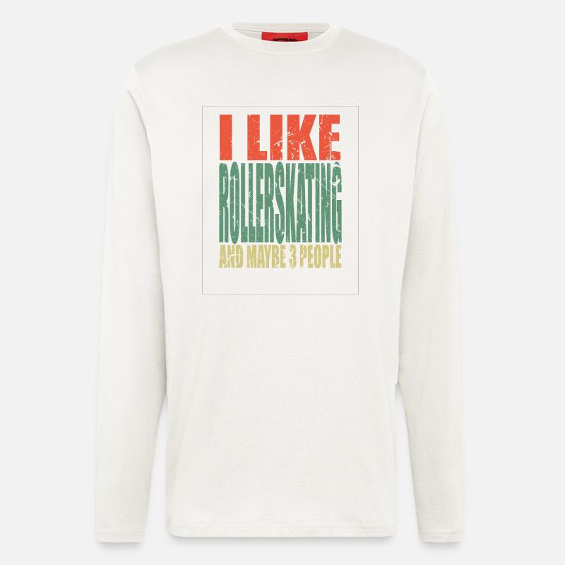 Rollerskating saying funny - Longsleeve - made by SPREAD  - OFF WHITE
