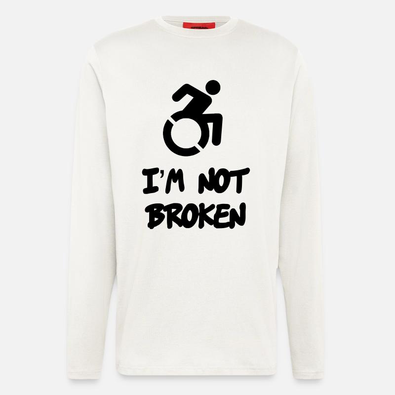 Ein Rollstuhlfahrer ist nicht kaputt * - Langarmshirt - made by SPREAD  - OFF WHITE