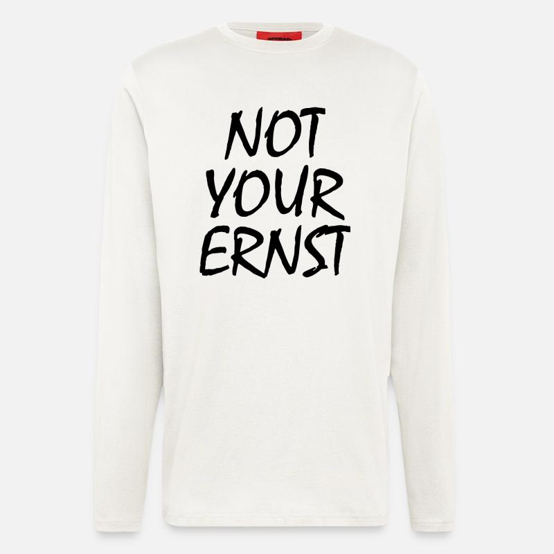 Not your ernst - Langarmshirt - made by SPREAD  - OFF WHITE