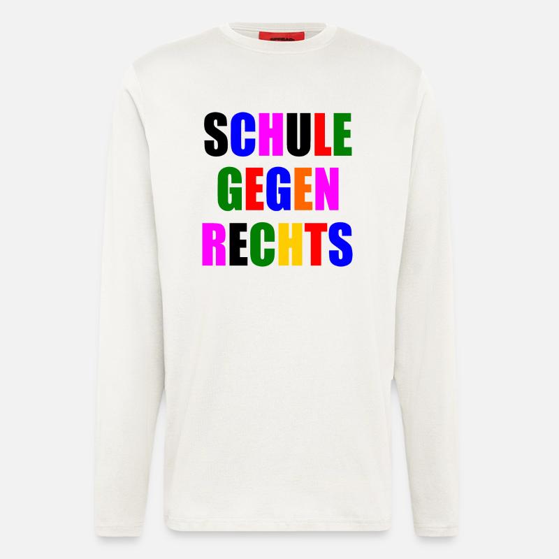 Schule gegen rechts - Langarmshirt - made by SPREAD  - OFF WHITE