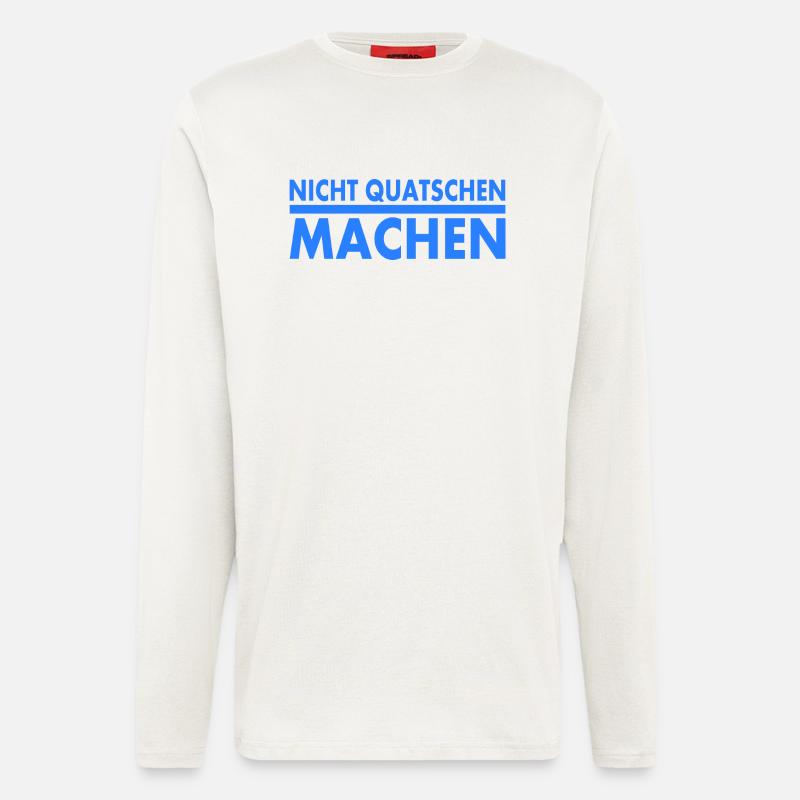 nicht quatschen machen - Langarmshirt - made by SPREAD  - OFF WHITE
