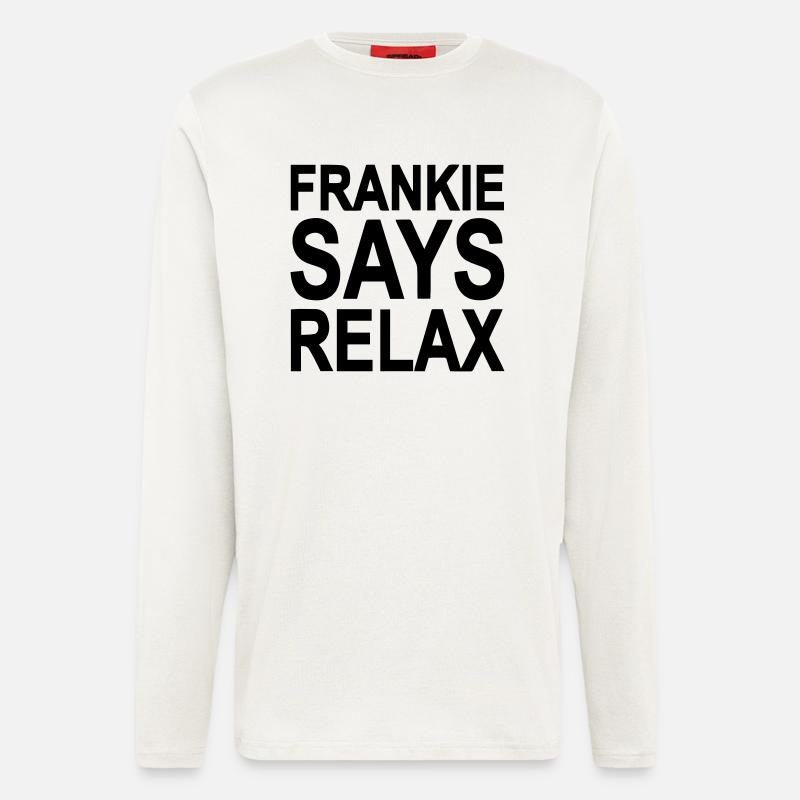 Frankie sagt entspann dich - Langarmshirt - made by SPREAD  - OFF WHITE