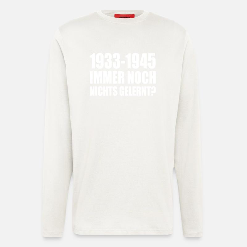 1933 1945 still nothing learned - Longsleeve - made by SPREAD  - OFF WHITE