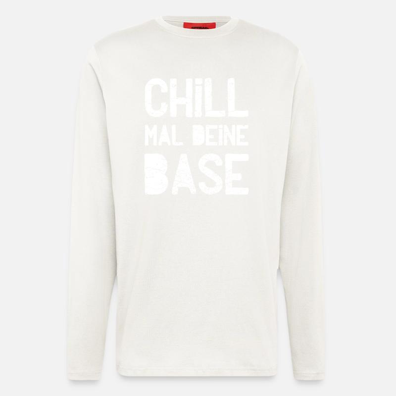 Chill your base - Longsleeve - made by SPREAD - OFF WHITE