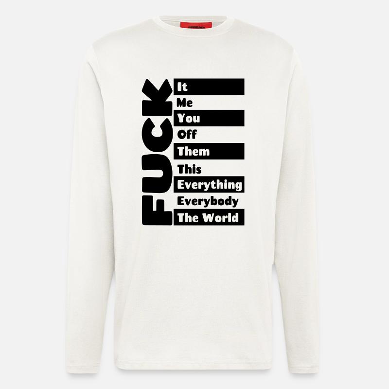 F**k everything # - Longsleeve - made by SPREAD  - OFF WHITE