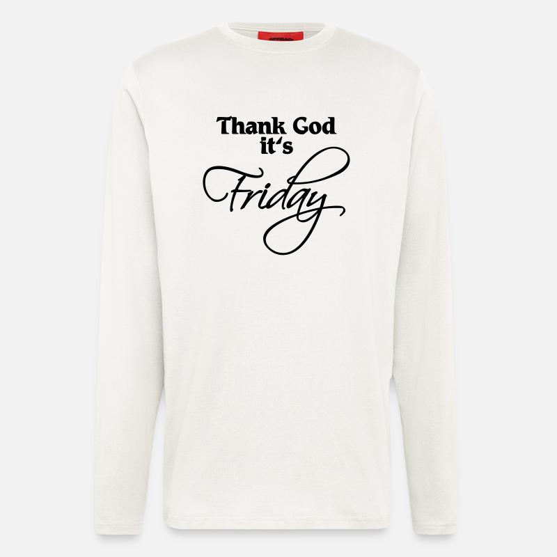 Thank God it's Friday - Manches longues bio décontracté fabriqué en UE - OFF WHITE