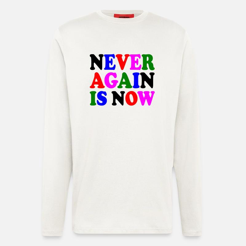 Never again is now - Langarmshirt - made by SPREAD  - OFF WHITE