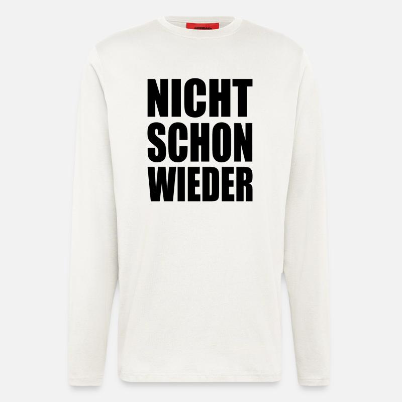 Nicht schon wieder - Langarmshirt - made by SPREAD  - OFF WHITE