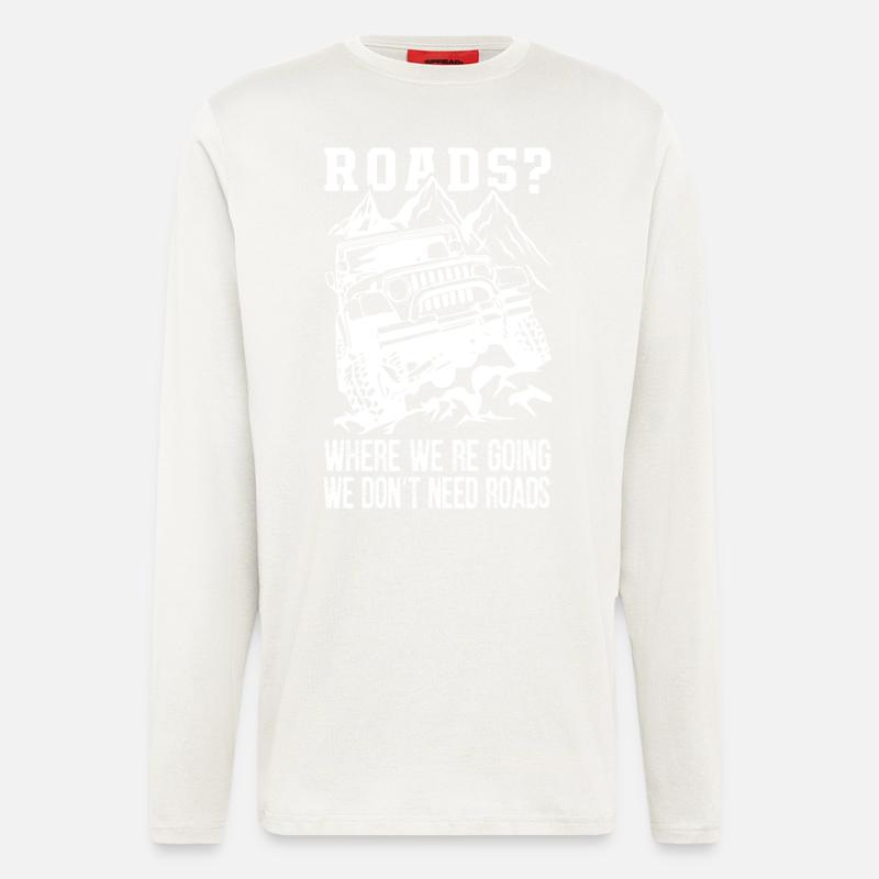 We Don’t Need Roads Jeep - Manches longues bio décontracté fabriqué en UE - OFF WHITE