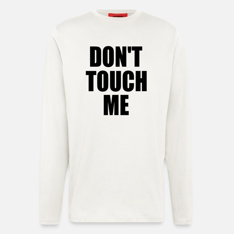 Dont touch me - Langarmshirt - made by SPREAD  - OFF WHITE