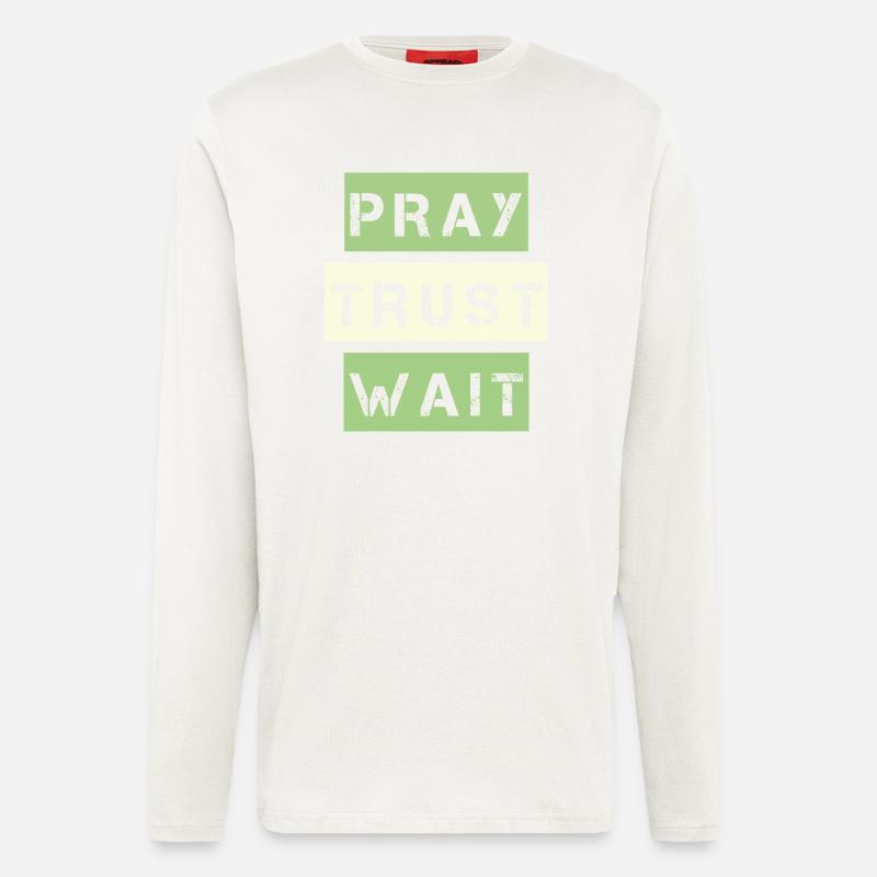 Pray, Trust, Wait - Langarmshirt - made by SPREAD  - OFF WHITE