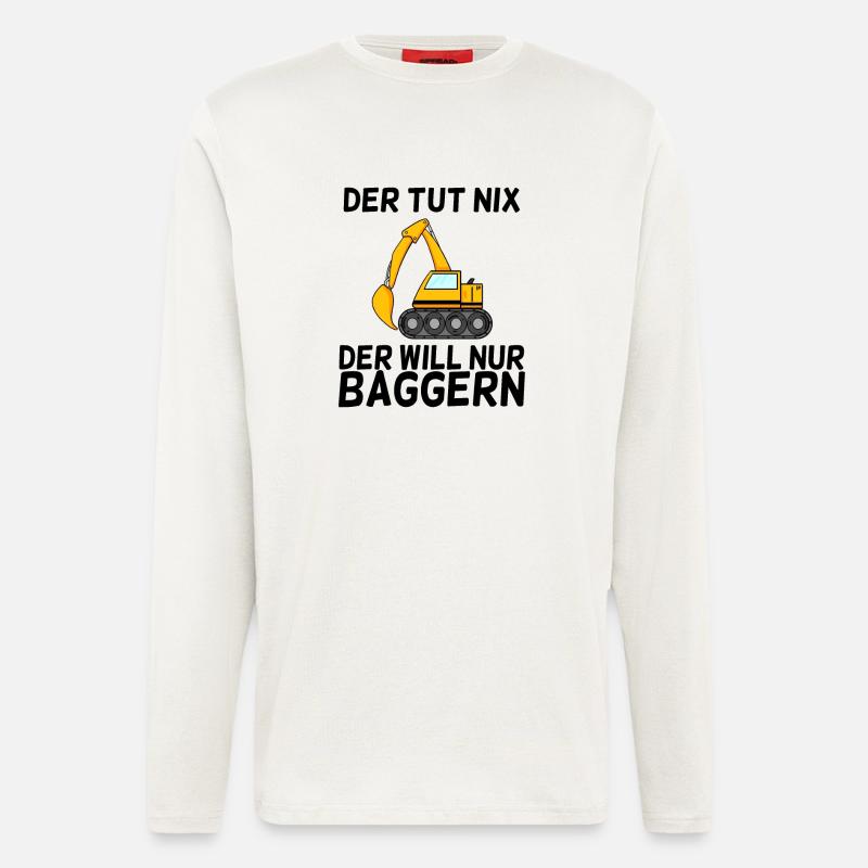Bagger Spruch Baggerfahrer Baggern - Langarmshirt - made by SPREAD  - OFF WHITE