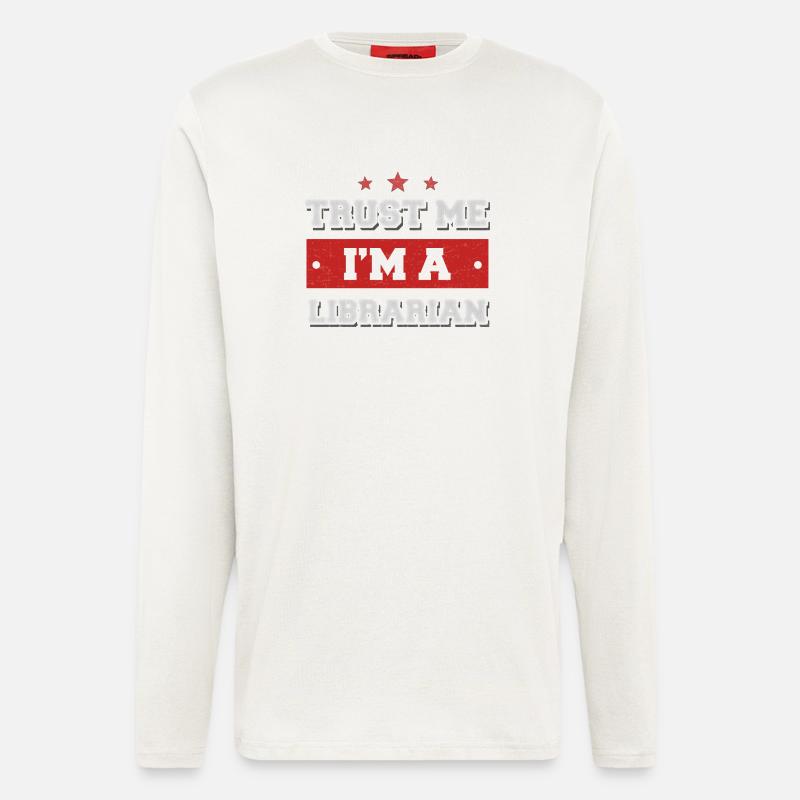 Trust me I'm a librarian - Langarmshirt - made by SPREAD  - OFF WHITE