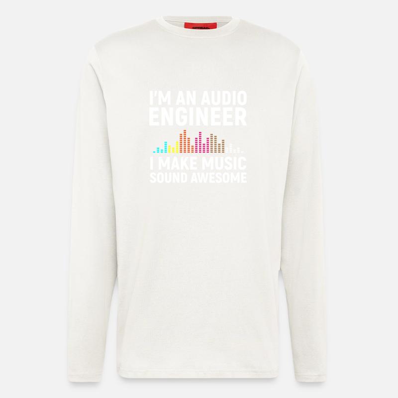 I'm an Audio Engineer - Langarmshirt - made by SPREAD  - OFF WHITE