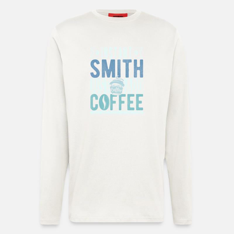 Dicton de café forgeron - Manches longues bio décontracté fabriqué en UE - OFF WHITE
