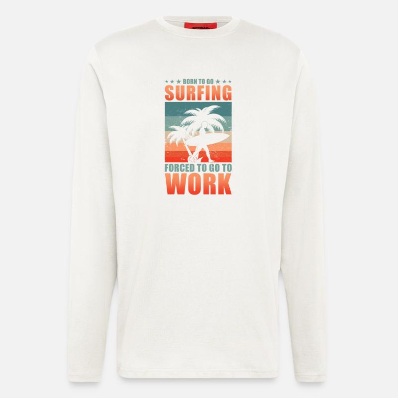 Surfing Surfer Surfboard Saying - Longsleeve - made by SPREAD  - OFF WHITE
