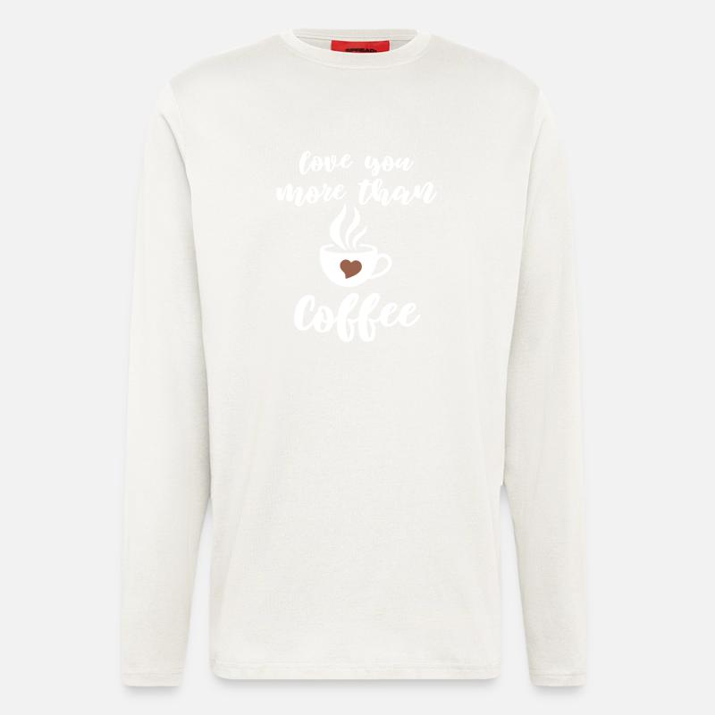 Liebevoller Kaffee Spruch Design - Langarmshirt - made by SPREAD - OFF WHITE