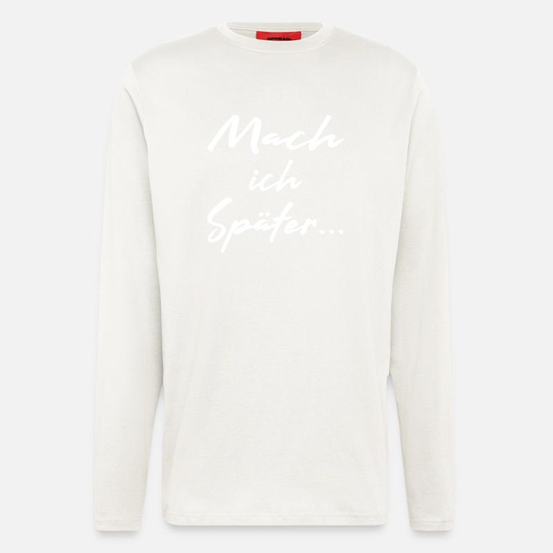 Mach ich später - Vector - Langarmshirt - made by SPREAD  - OFF WHITE