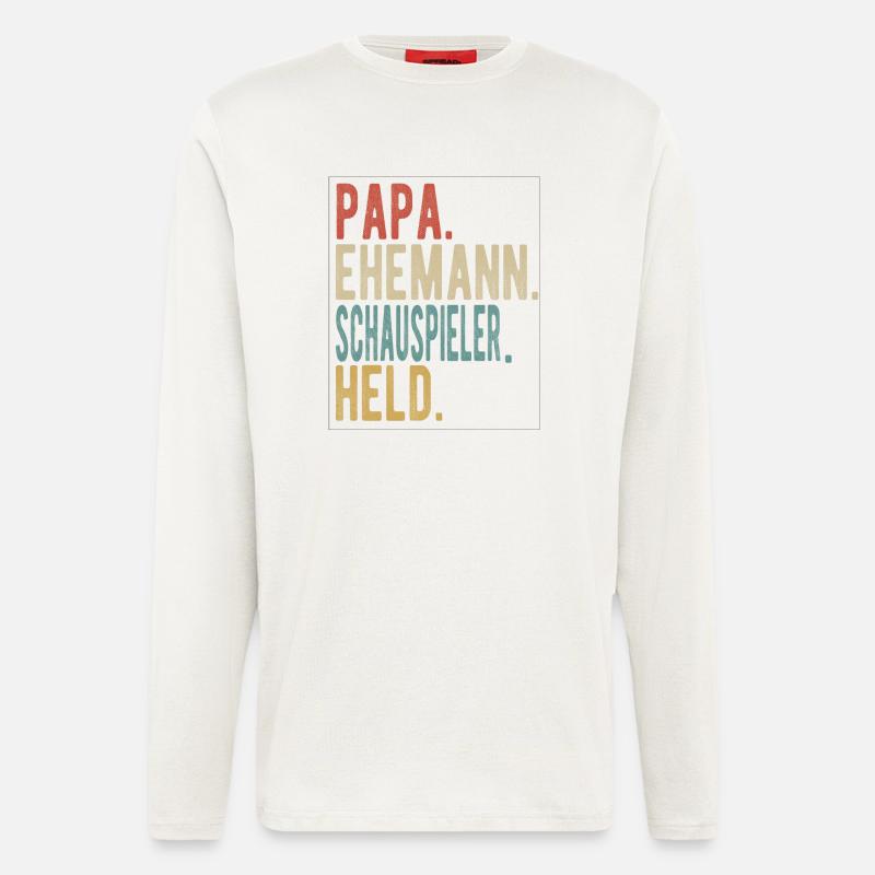Schauspieler Papa Ehemann Held - Langarmshirt - made by SPREAD  - OFF WHITE