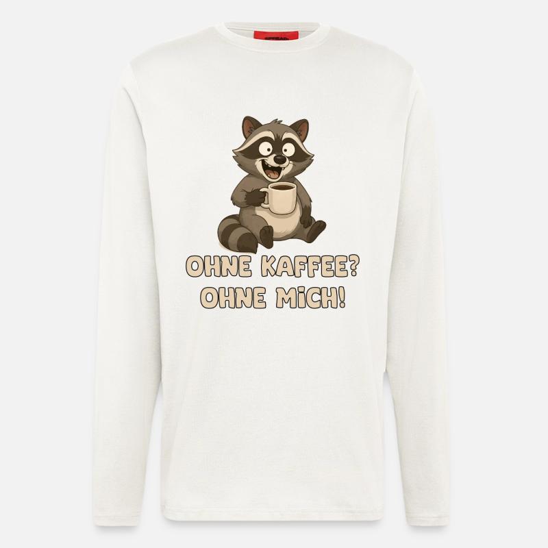 Waschbär mit Kaffeetasse Spruch - Langarmshirt - made by SPREAD  - OFF WHITE