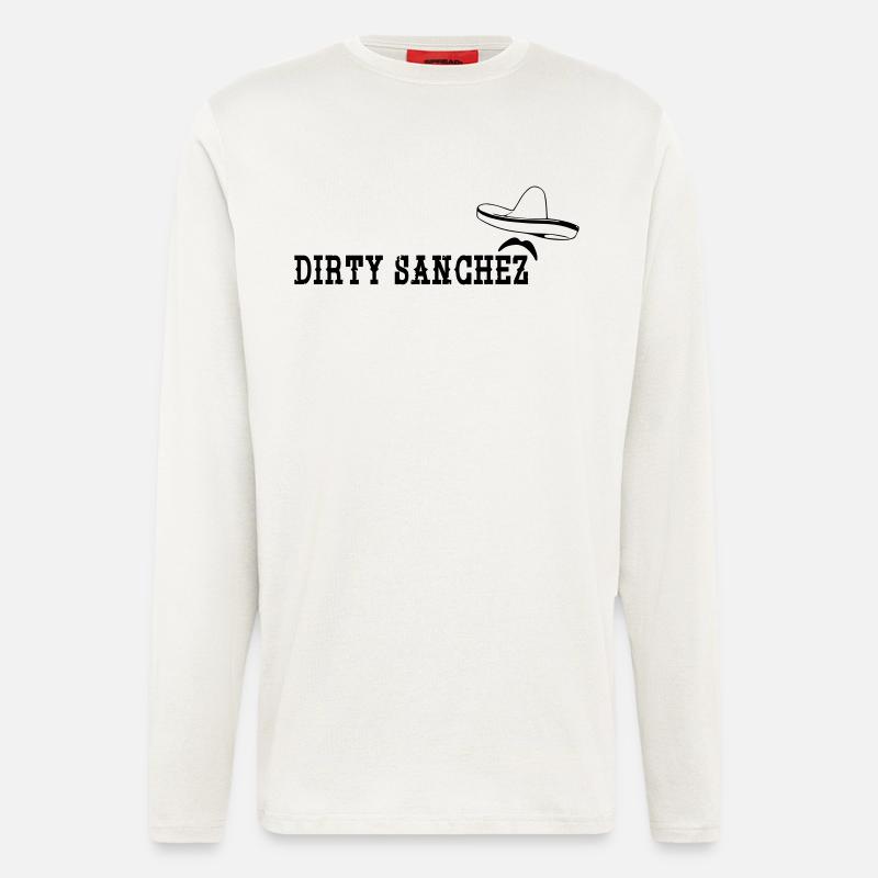 Dirty Sanchez - Longsleeve - made by SPREAD  - OFF WHITE