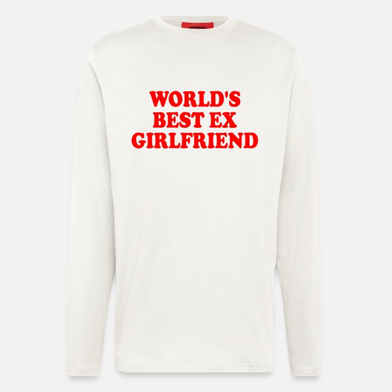 worlds best ex girlfriend - Longsleeve - made by SPREAD  - OFF WHITE