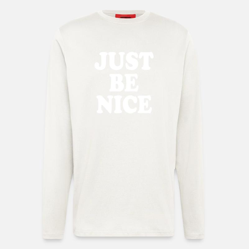 Just be nice - Langarmshirt - made by SPREAD  - OFF WHITE