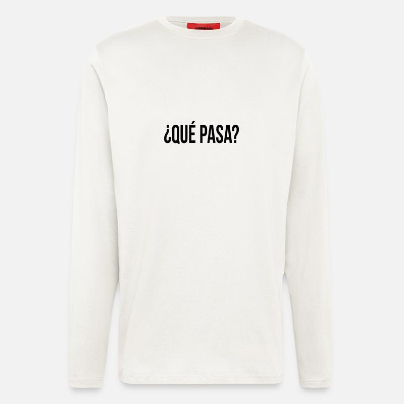 que pasa? (Spanisch) Geschenkidee - Langarmshirt - made by SPREAD  - OFF WHITE