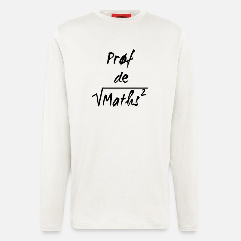 Prof de maths - Longsleeve - made by SPREAD  - OFF WHITE