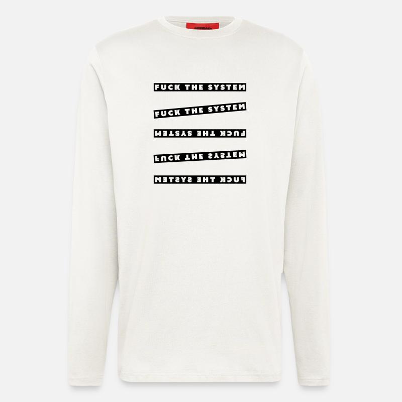 fuck the system - Langarmshirt - made by SPREAD  - OFF WHITE