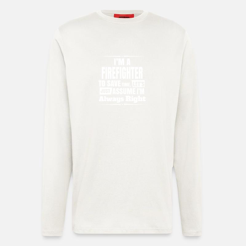 firefighter always right - Langarmshirt - made by SPREAD  - OFF WHITE