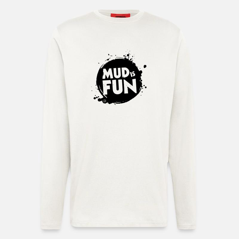 Schlamm ist Spaß - Langarmshirt - made by SPREAD  - OFF WHITE