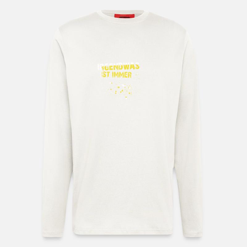 Irgendwas ist immer - Langarmshirt - made by SPREAD - OFF WHITE