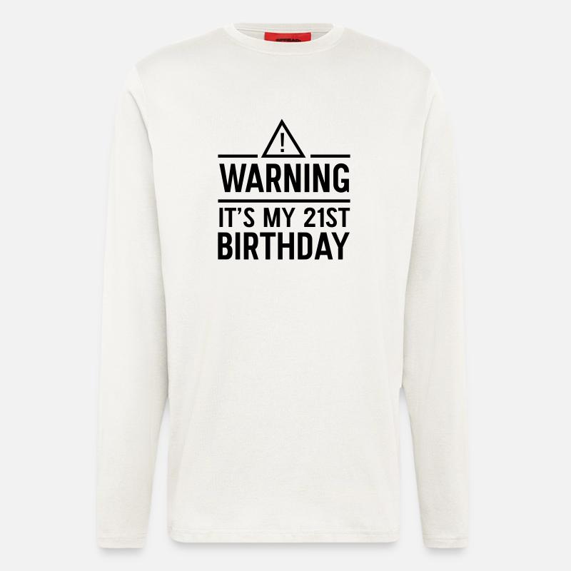 Warning It's My 21st Birthday - Longsleeve - made by SPREAD  - OFF WHITE