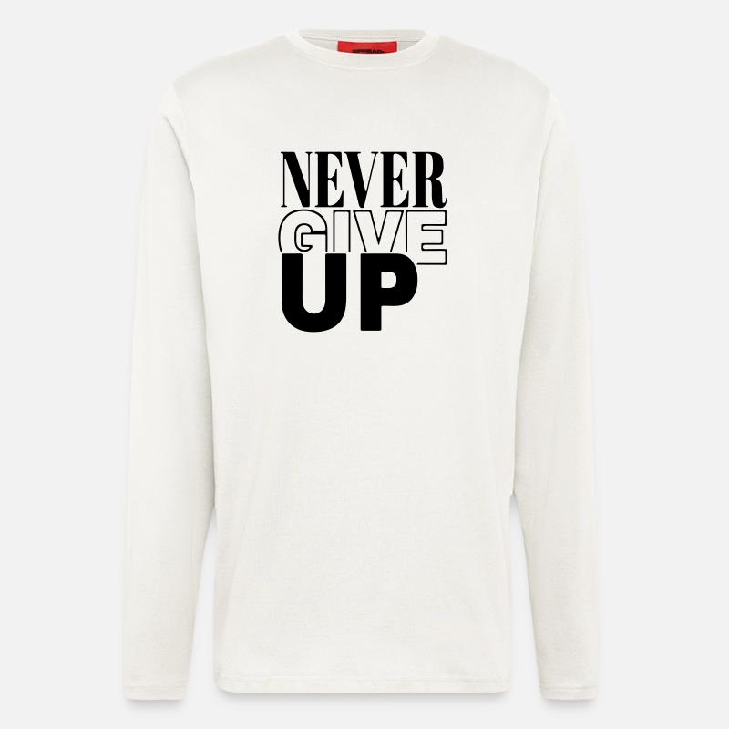 never give up - Longsleeve - made by SPREAD  - OFF WHITE