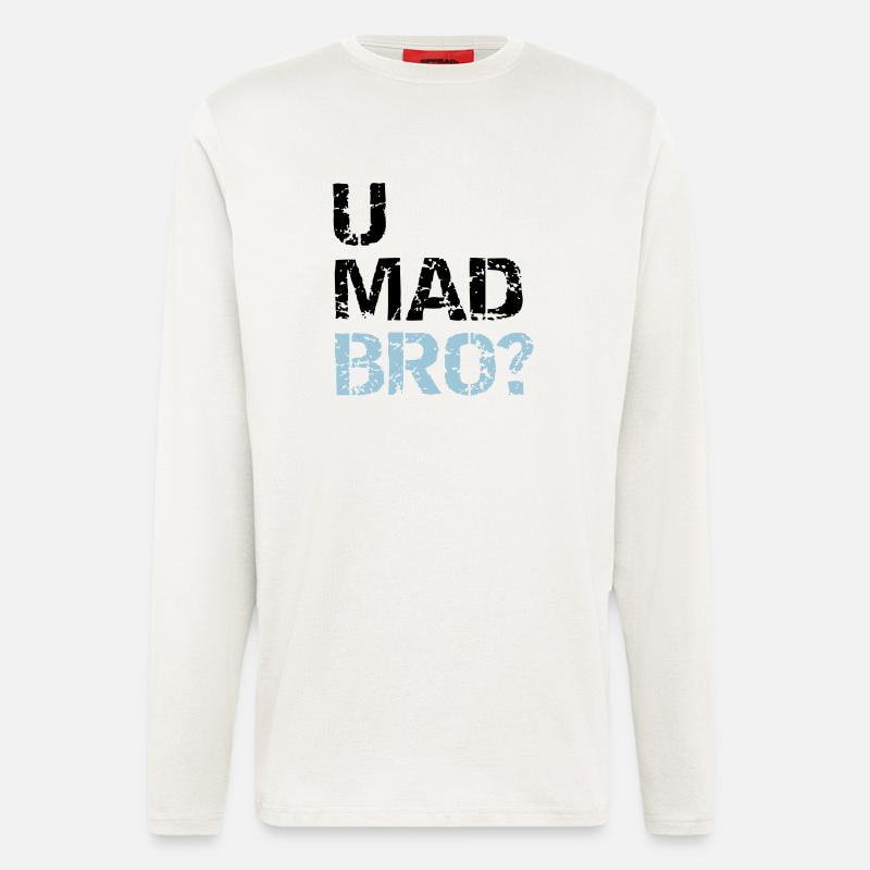 u mad bro? - Langarmshirt - made by SPREAD  - OFF WHITE