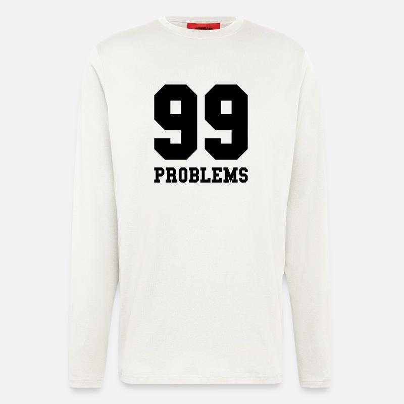 99 Problems - Langarmshirt - made by SPREAD  - OFF WHITE