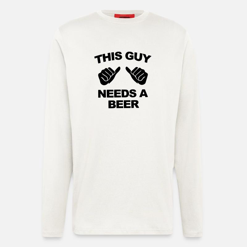 this guy needs a beer - Longsleeve - made by SPREAD  - OFF WHITE